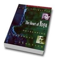 The Heart Of Yoga By T.K.V.Desikachar